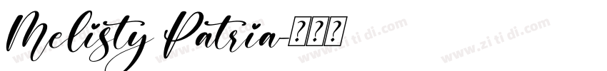 Melisty Patria字体转换